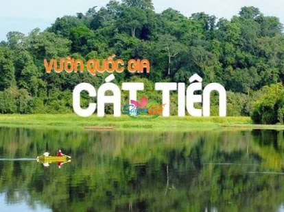 TOUR VƯỜN QUỐC GIA NAM CÁT TIÊN 2 NGÀY 1 ĐÊM